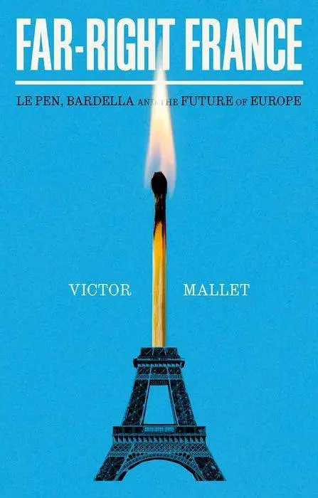 Cover: 9781805264132 | Far-Right France | Le Pen, Bardella and the Future of Europe | Mallet