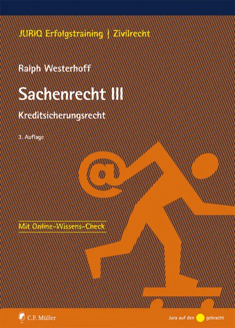 Cover: 9783811454132 | Sachenrecht III | Kreditsicherungsrecht. Mit Online-Wissens-Check
