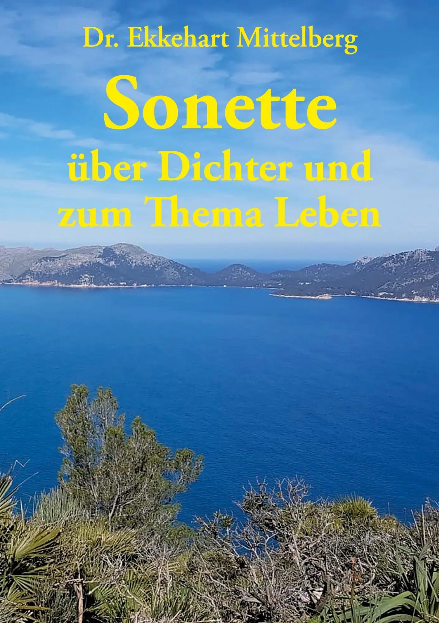 Cover: 9783962004132 | Sonette über Dichter und zum Thema Leben | Ekkehart Mittelberg | Buch