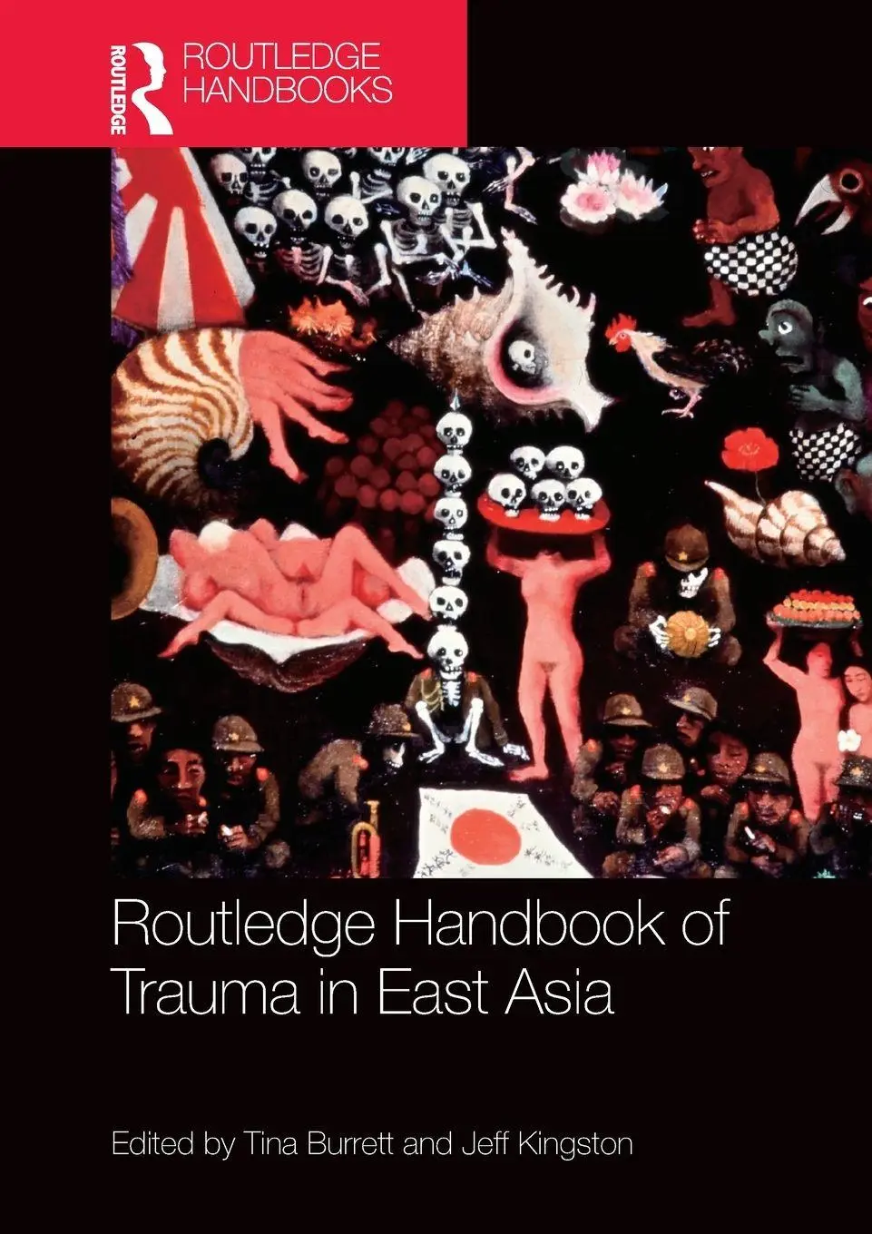Cover: 9781032274232 | Routledge Handbook of Trauma in East Asia | Tina Burrett (u. a.)