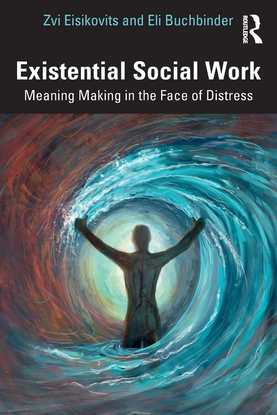 Cover: 9781032344232 | Existential Social Work | Meaning Making in the Face of Distress