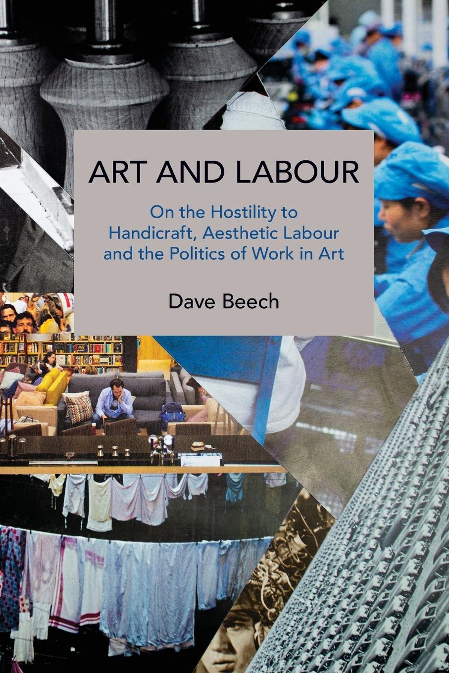Cover: 9781642594232 | Art and Labour | Dave Beech | Taschenbuch | Kartoniert / Broschiert
