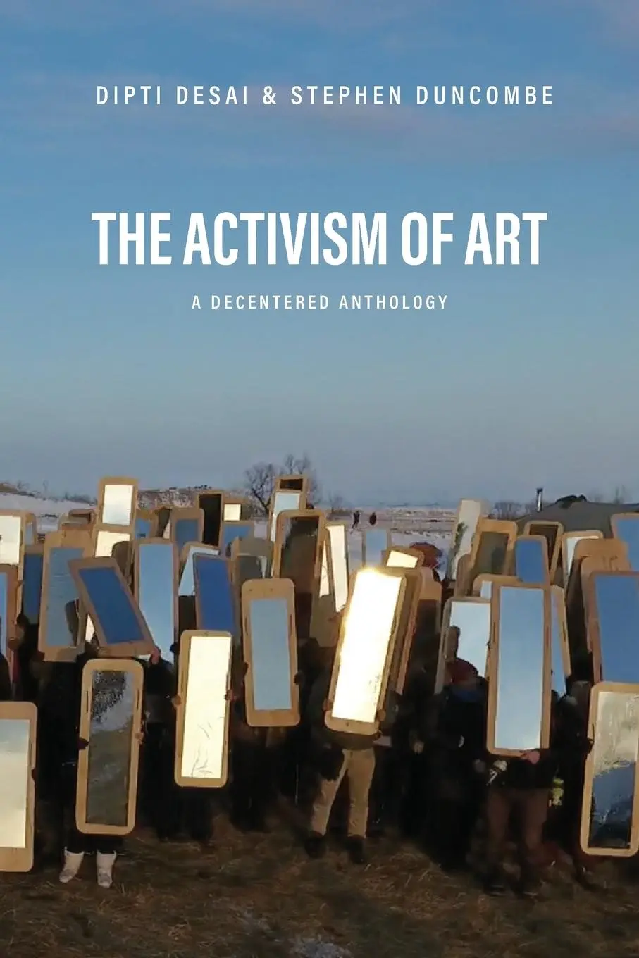 Cover: 9781682194232 | The Activism of Art | A Decentered Anthology | Dipti Desai (u. a.)