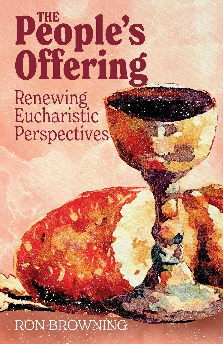 Cover: 9781789594232 | The People's Offering | Renewing Eucharistic Perspectives | Browning