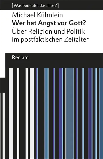 Cover: 9783150194232 | Wer hat Angst vor Gott?. Über Religion und Politik im...