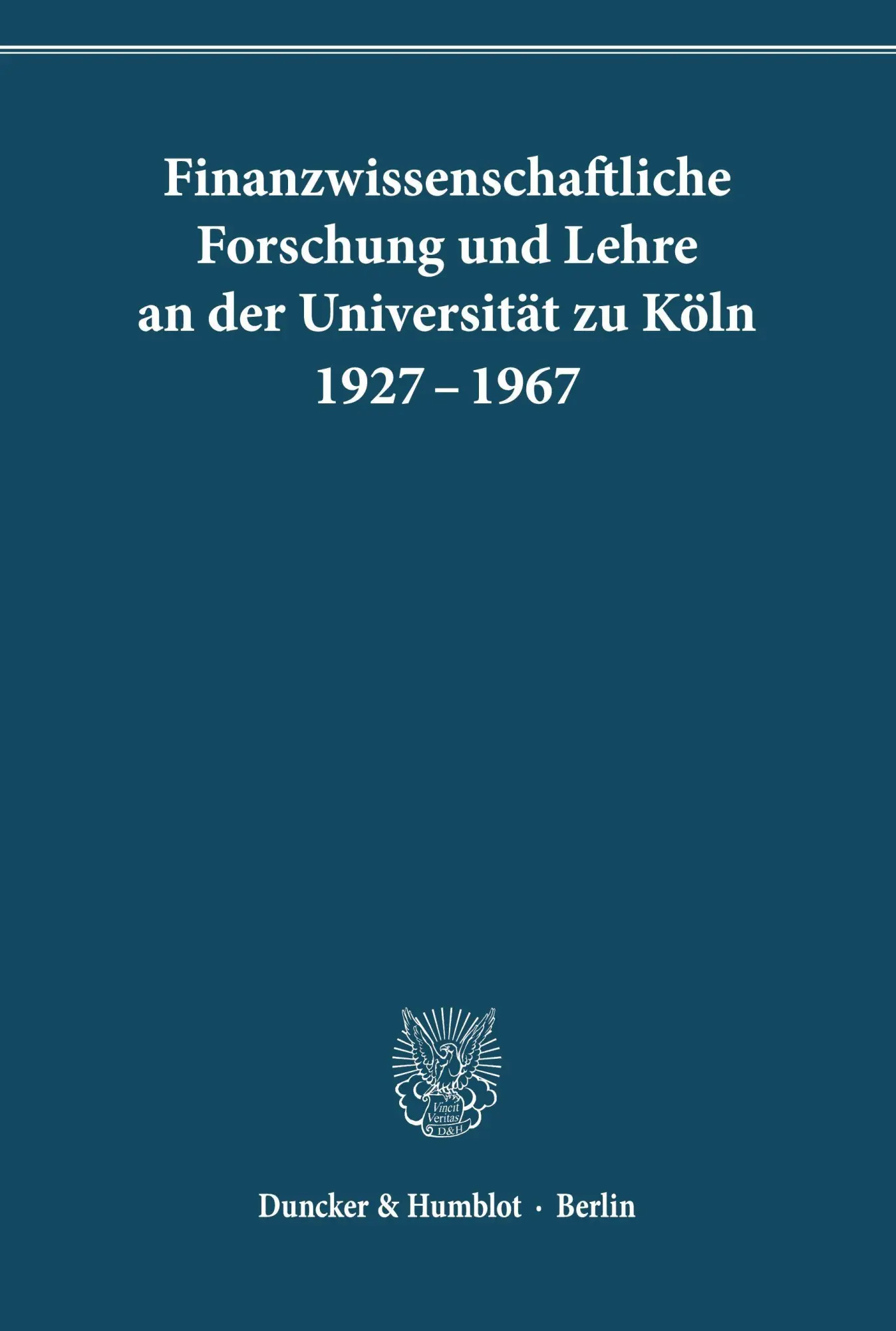 Cover: 9783428004232 | Finanzwissenschaftliche Forschung und Lehre an der Universität zu...