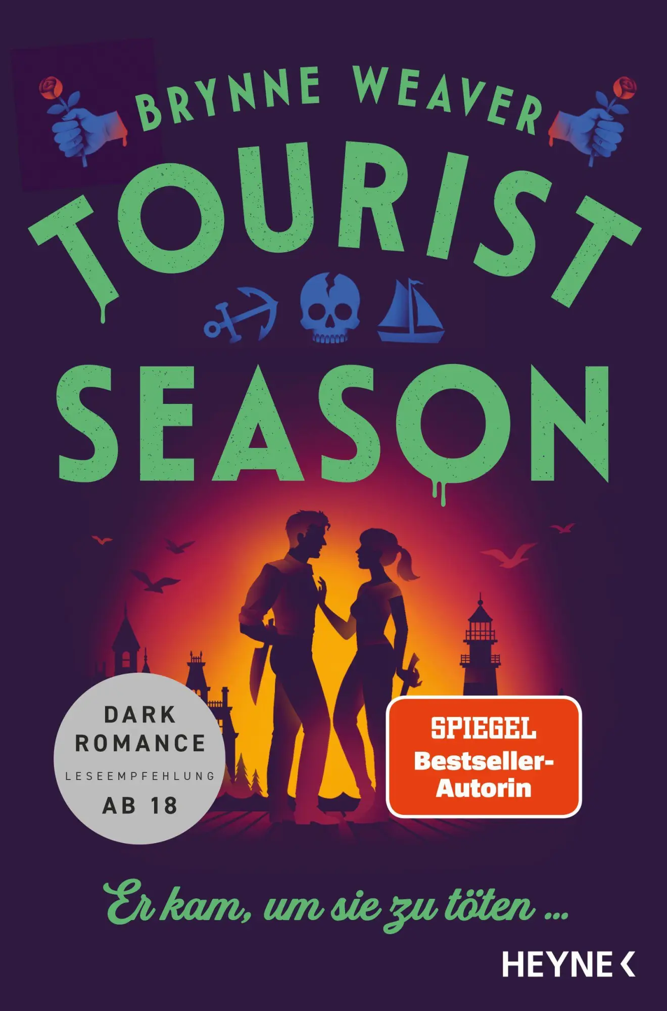 Cover: 9783453444232 | Tourist Season - Er kam, um sie zu töten ... | Brynne Weaver | Buch