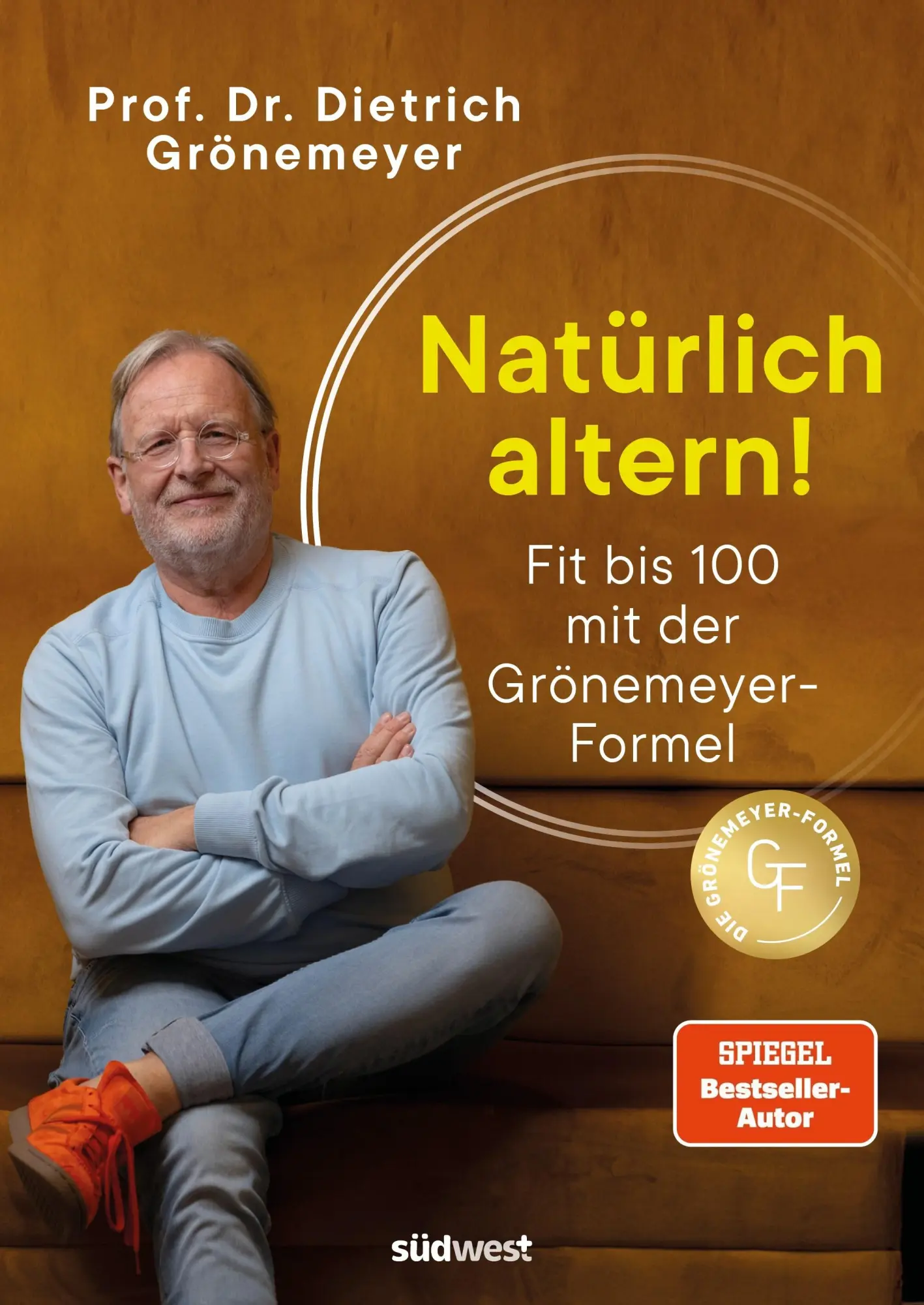 Cover: 9783517104232 | Natürlich altern! | Dietrich Grönemeyer | Buch | 272 S. | Deutsch
