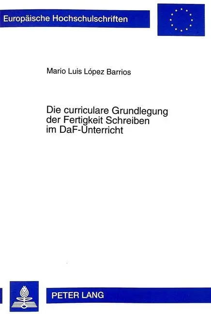 Cover: 9783631334232 | Die curriculare Grundlegung der Fertigkeit Schreiben im DaF-Unterricht