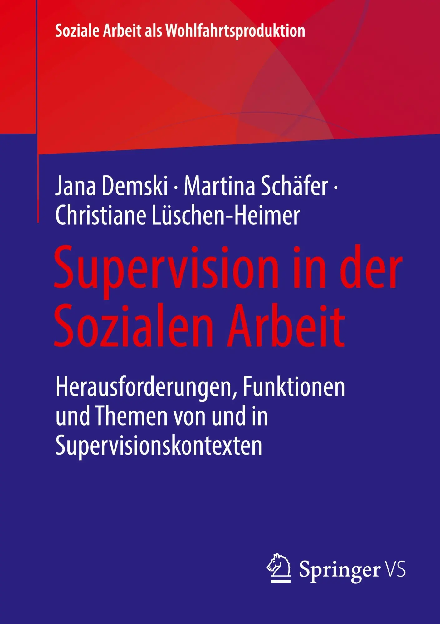 Cover: 9783658474232 | Supervision in der Sozialen Arbeit | Jana Demski (u. a.) | Taschenbuch