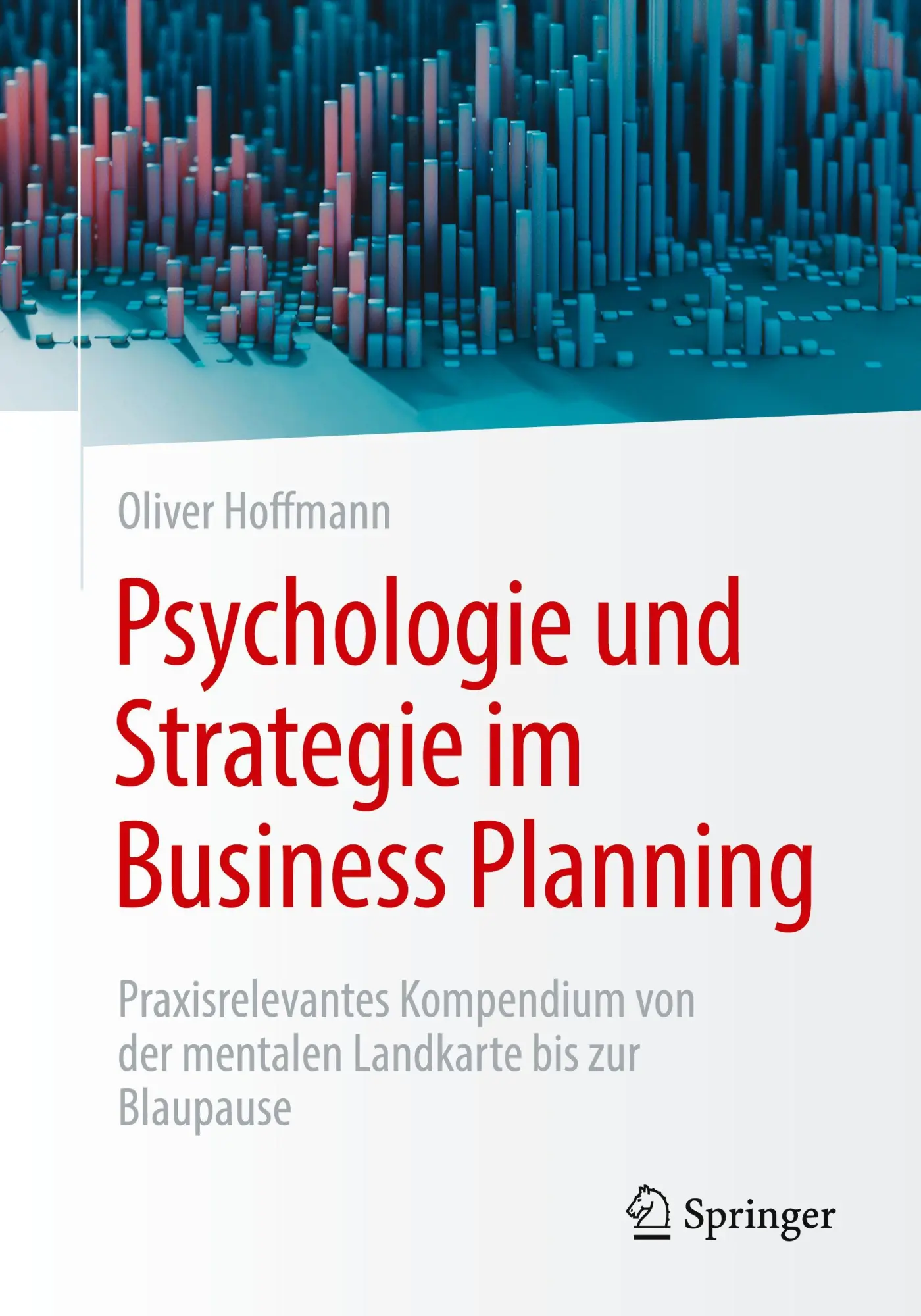 Cover: 9783662714232 | Psychologie und Strategie im Business Planning | Oliver Hoffmann | xii