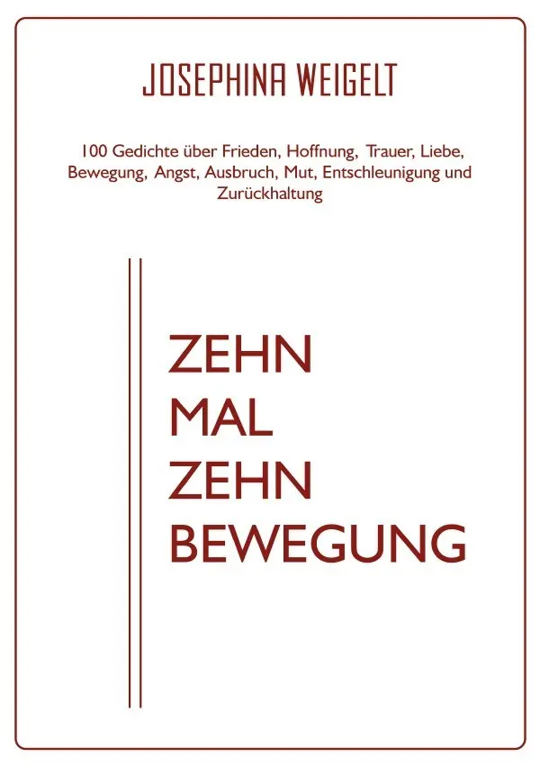 Cover: 9783759834232 | Zehn Mal Zehn Bewegung | Josephina Weigelt | Taschenbuch | 144 S.