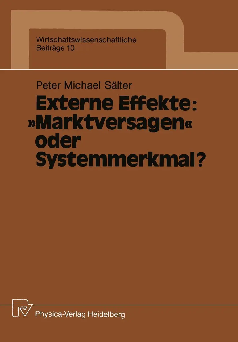 Cover: 9783790804232 | Externe Effekte: "Marktversagen" oder Systemmerkmal? | Peter M. Sälter