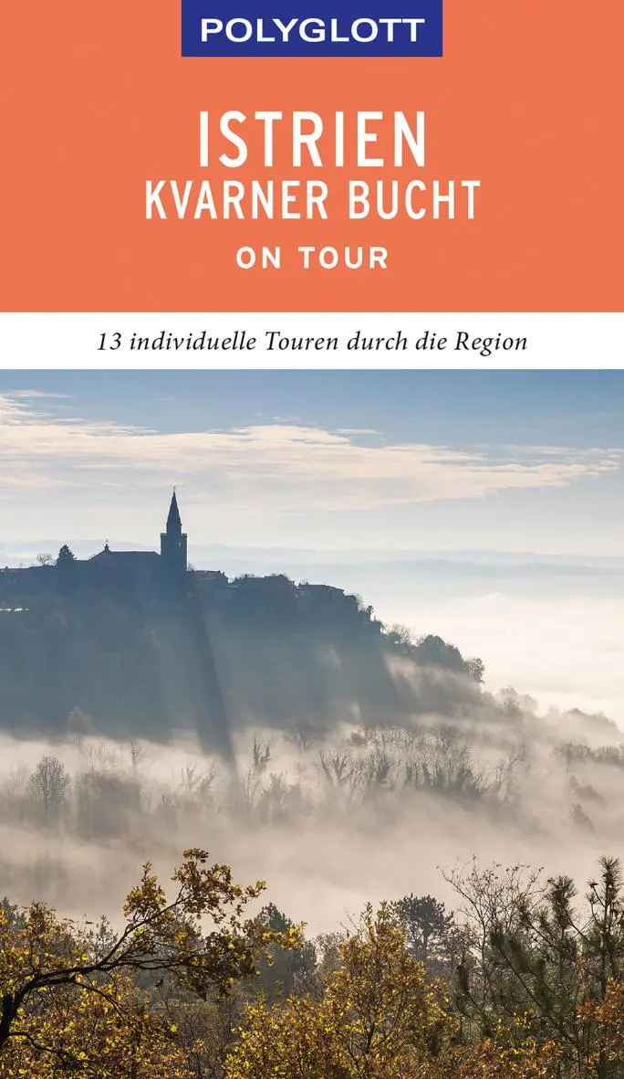 Cover: 9783846404232 | POLYGLOTT on tour Reiseführer Istrien/Kvarner Bucht | Friedrich Köthe
