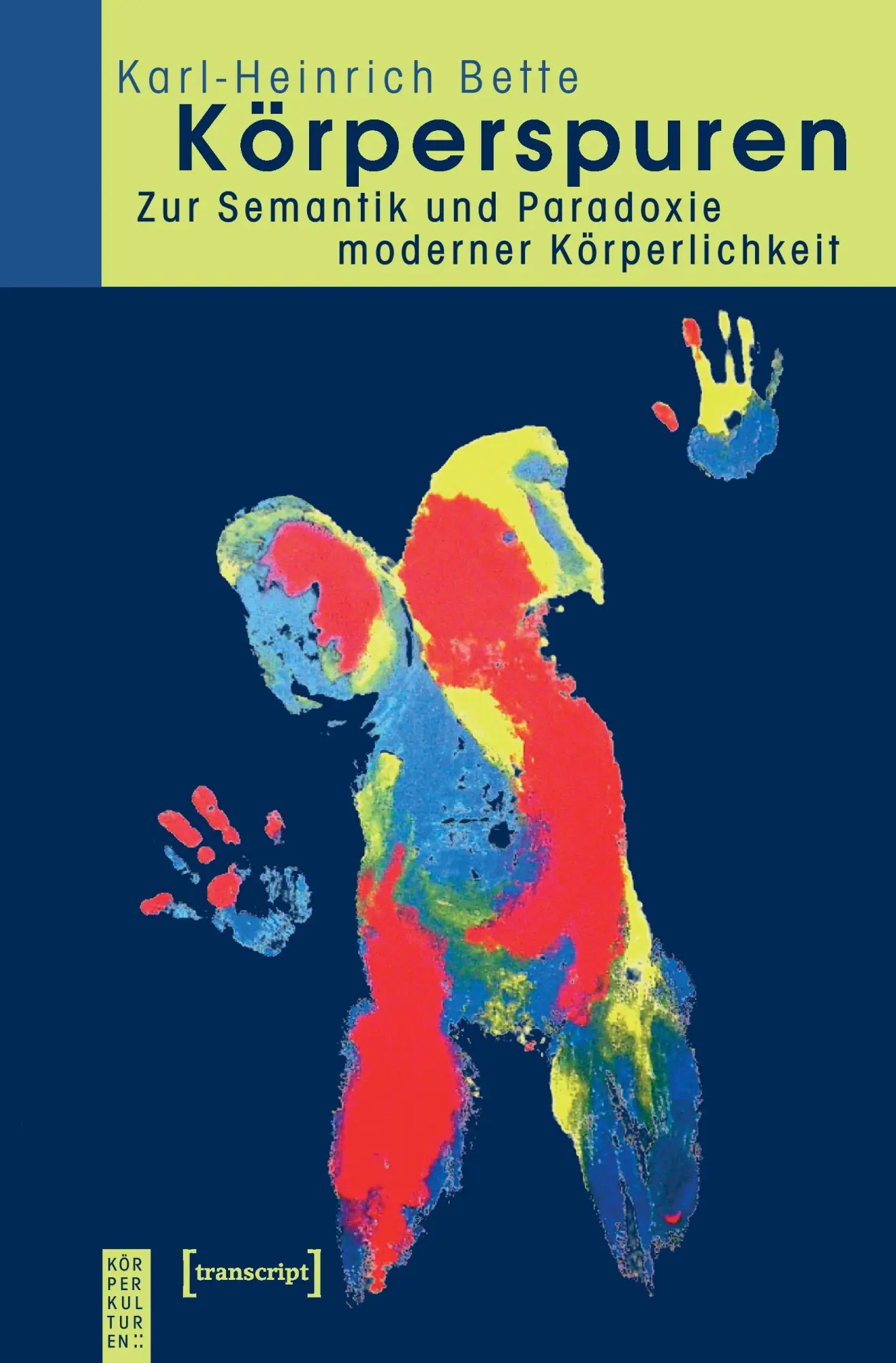 Cover: 9783899424232 | Körperspuren | Zur Semantik und Paradoxie moderner Körperlichkeit