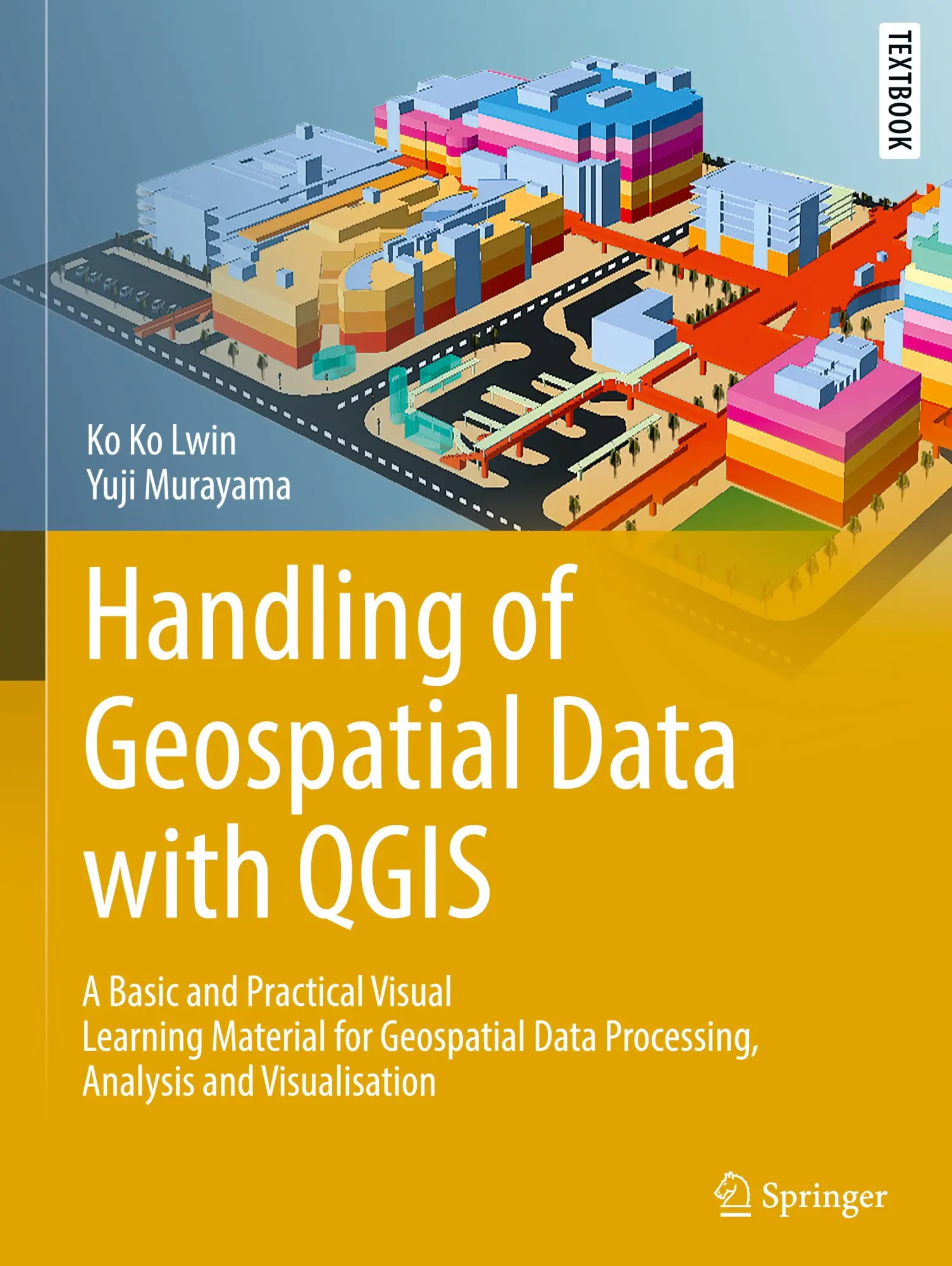 Cover: 9789819624232 | Handling of Geospatial Data with QGIS | Yuji Murayama (u. a.) | Buch