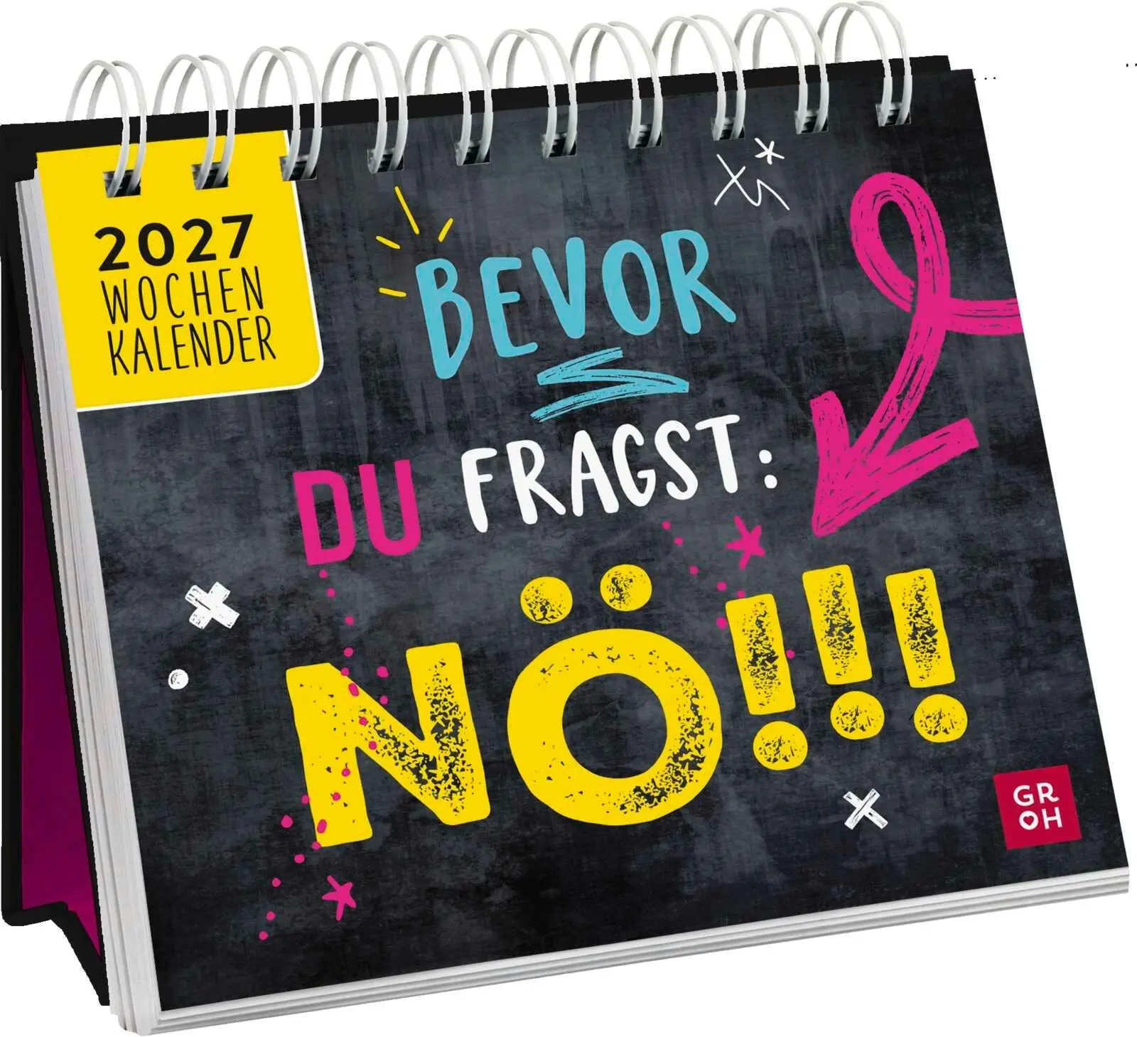 Cover: 4036442014332 | Mini-Wochenkalender 2027: Bevor du fragst: Nö! | Groh Verlag | 108 S.