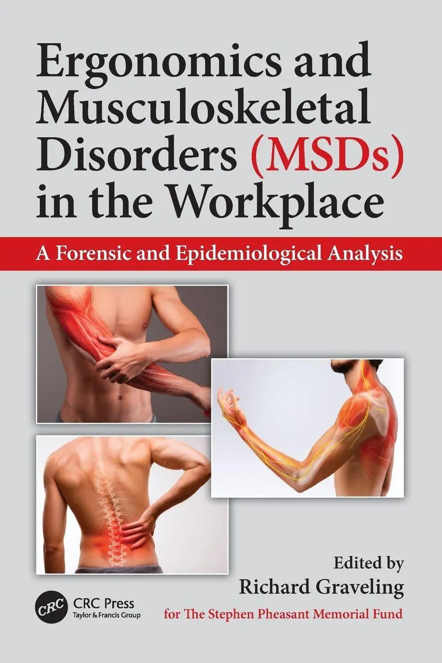 Cover: 9781138744332 | Ergonomics and Musculoskeletal Disorders (MSDs) in the Workplace