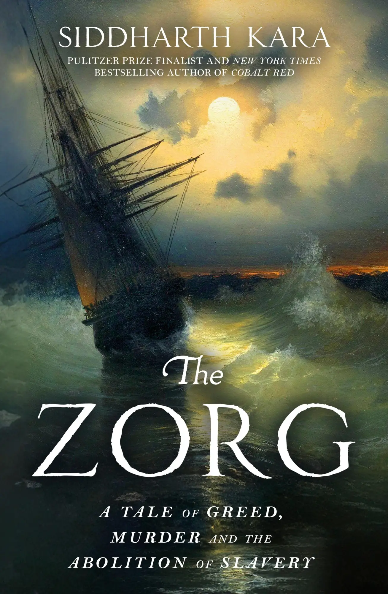 Cover: 9781529964332 | The Zorg | A Tale of Greed, Murder and the Abolition of Slavery | Kara