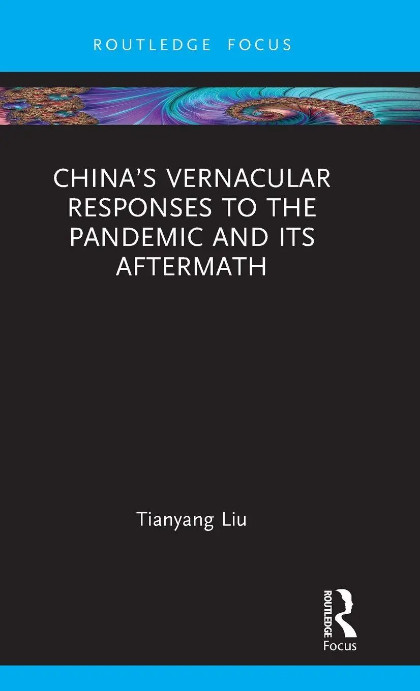 Cover: 9781041234432 | China's Vernacular Responses to the Pandemic and Its Aftermath | Liu