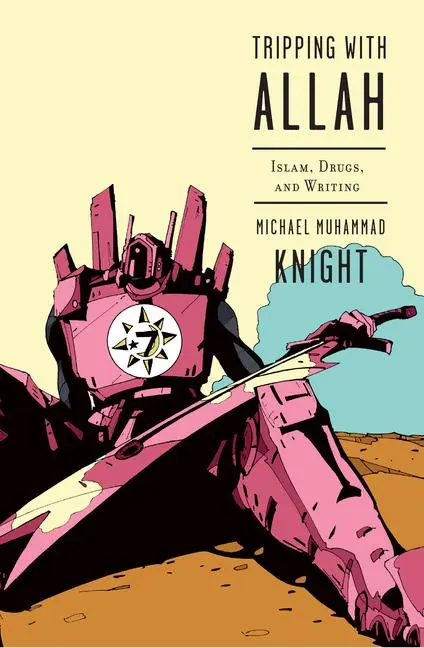 Cover: 9781593764432 | Tripping with Allah | Islam, Drugs, and Writing | Knight | Taschenbuch