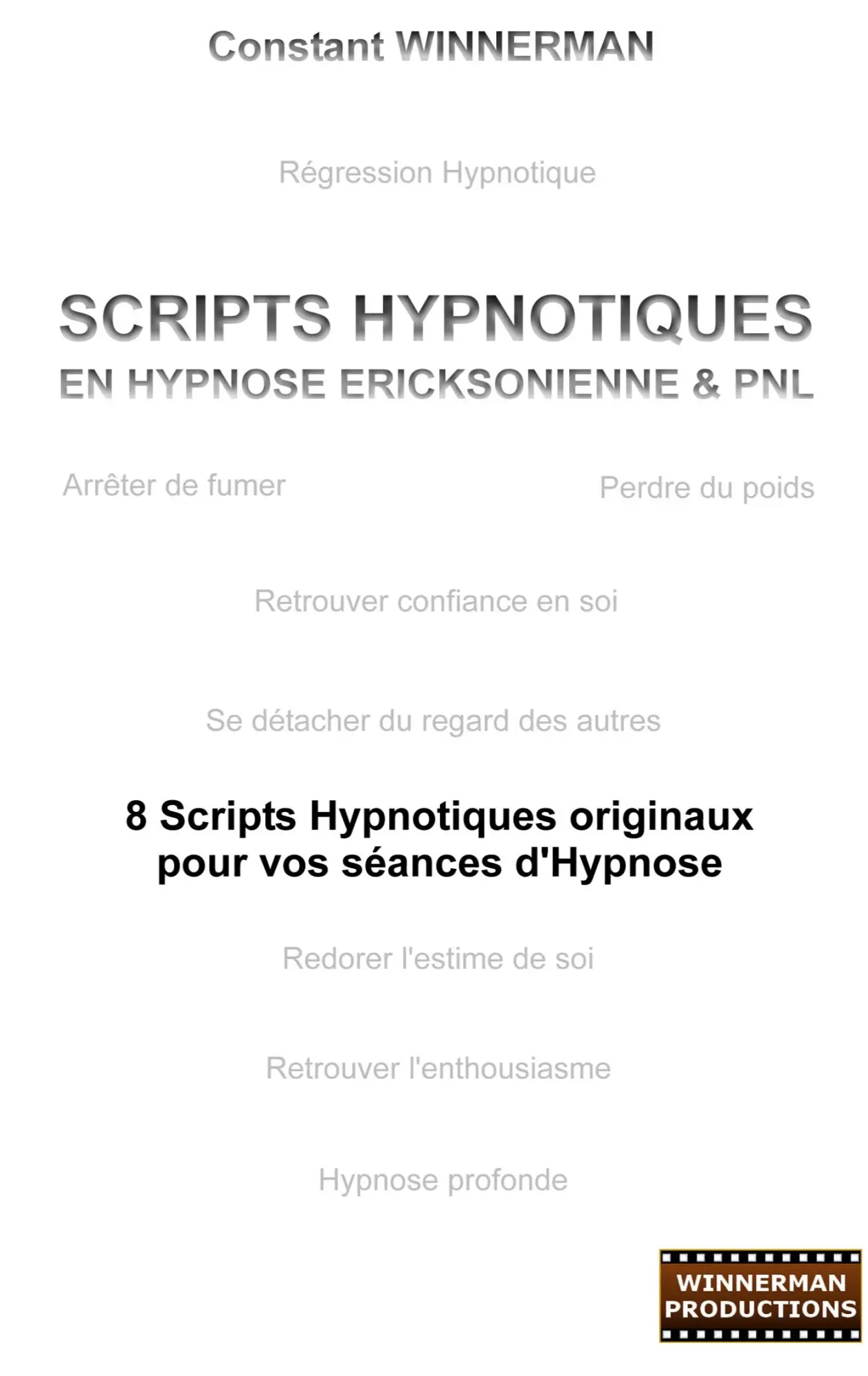 Cover: 9782810604432 | Scripts hypnotiques en hypnose Ericksonienne et PNL | Winnerman | Buch