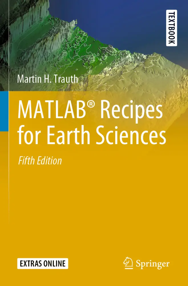 Cover: 9783030384432 | MATLAB® Recipes for Earth Sciences | Martin H. Trauth | Taschenbuch