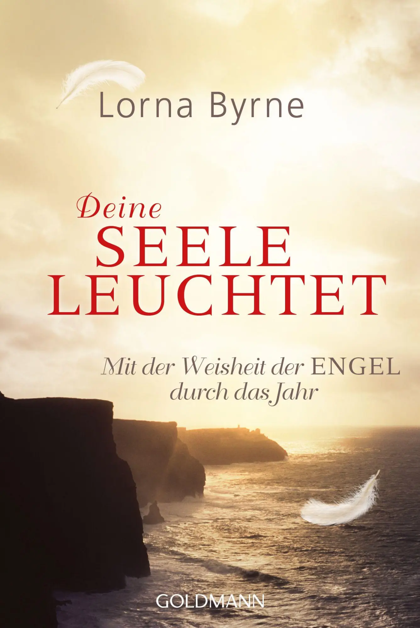 Cover: 9783442224432 | Deine Seele leuchtet | Mit der Weisheit der Engel durch das Jahr