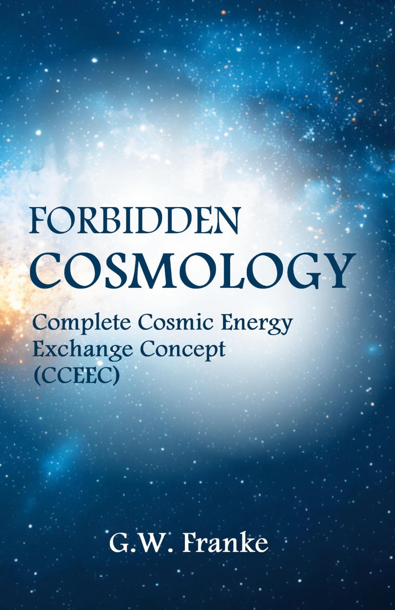 Cover: 9798218524432 | Forbidden Cosmology | G. W. Franke | Taschenbuch | Englisch | 2024