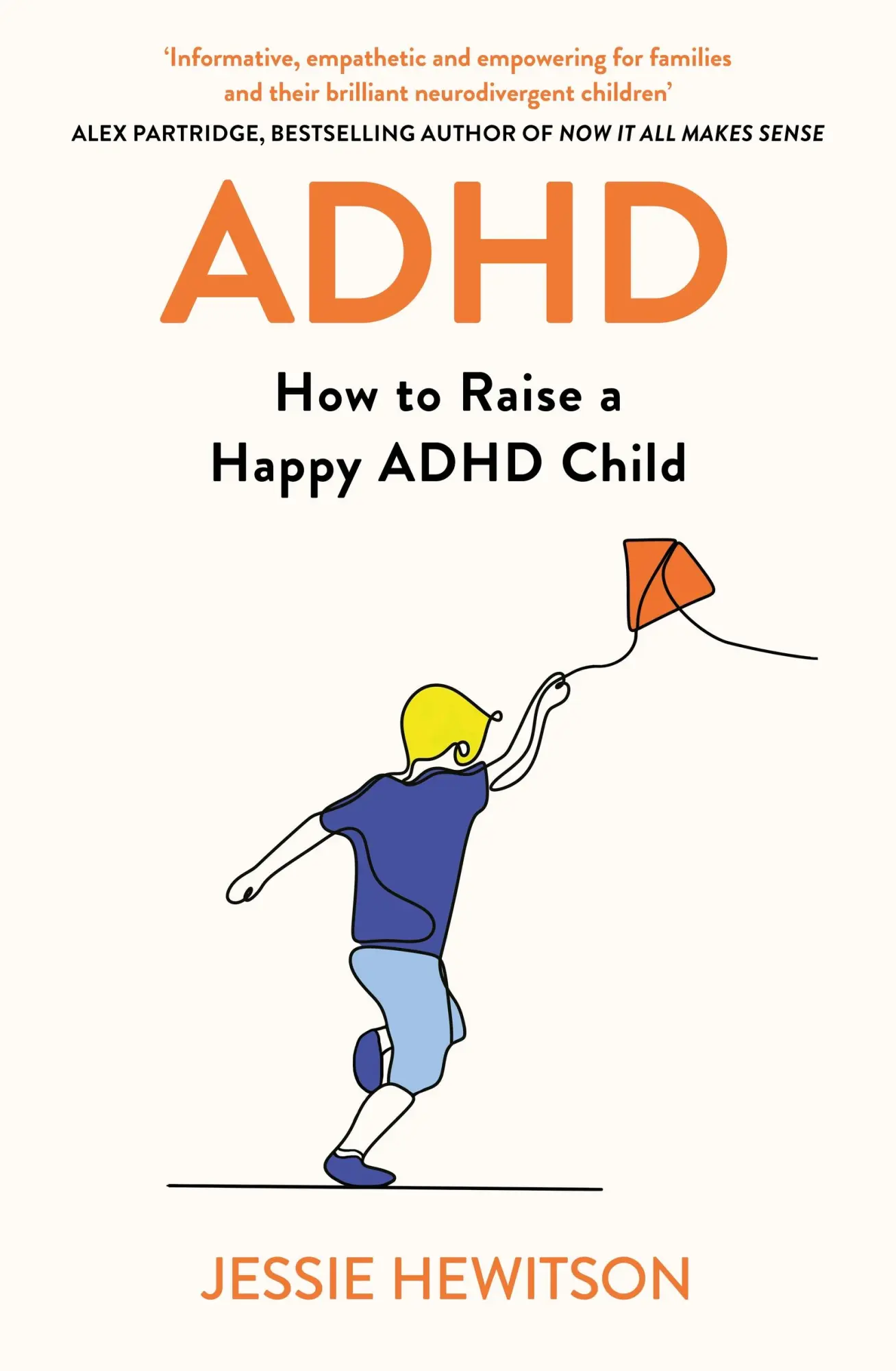 Cover: 9781398724532 | ADHD | How to Raise a Happy ADHD Child | Jessie Hewitson | Taschenbuch