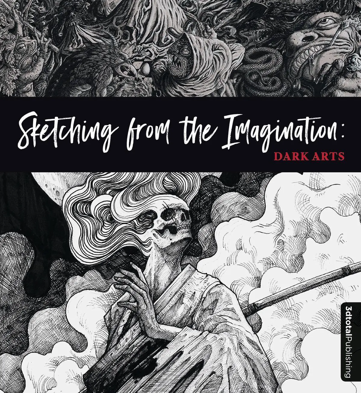 Cover: 9781909414532 | Sketching from the Imagination: Dark Arts | 3dtotal Publishing | Buch