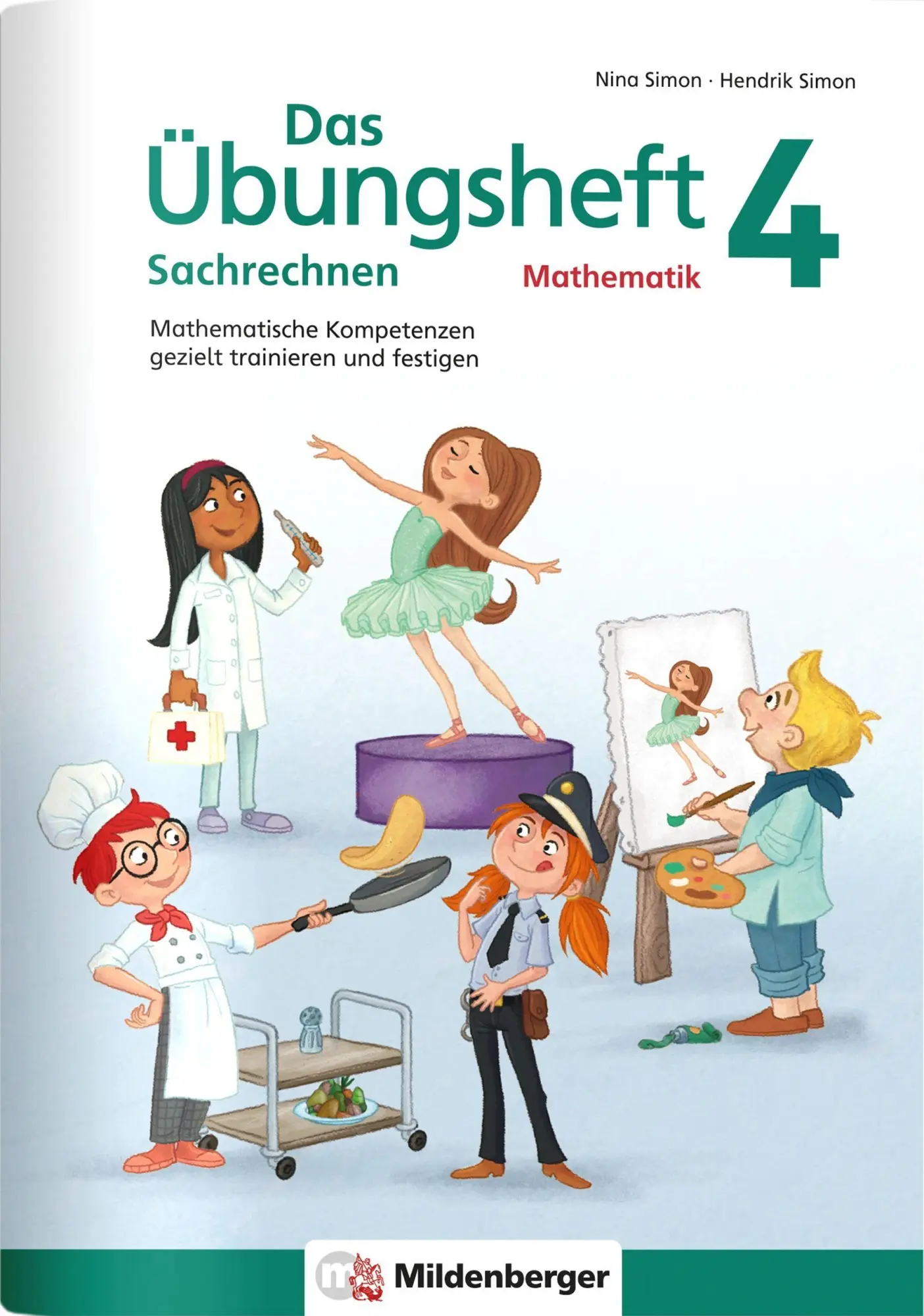 Cover: 9783619454532 | Das Übungsheft Sachrechnen Mathematik 4 | Hendrik Simon (u. a.) | 2017 Cover: 9783619454532 | Das Übungsheft Sachrechnen Mathematik 4 | Hendrik Simon (u. a.) | 2017