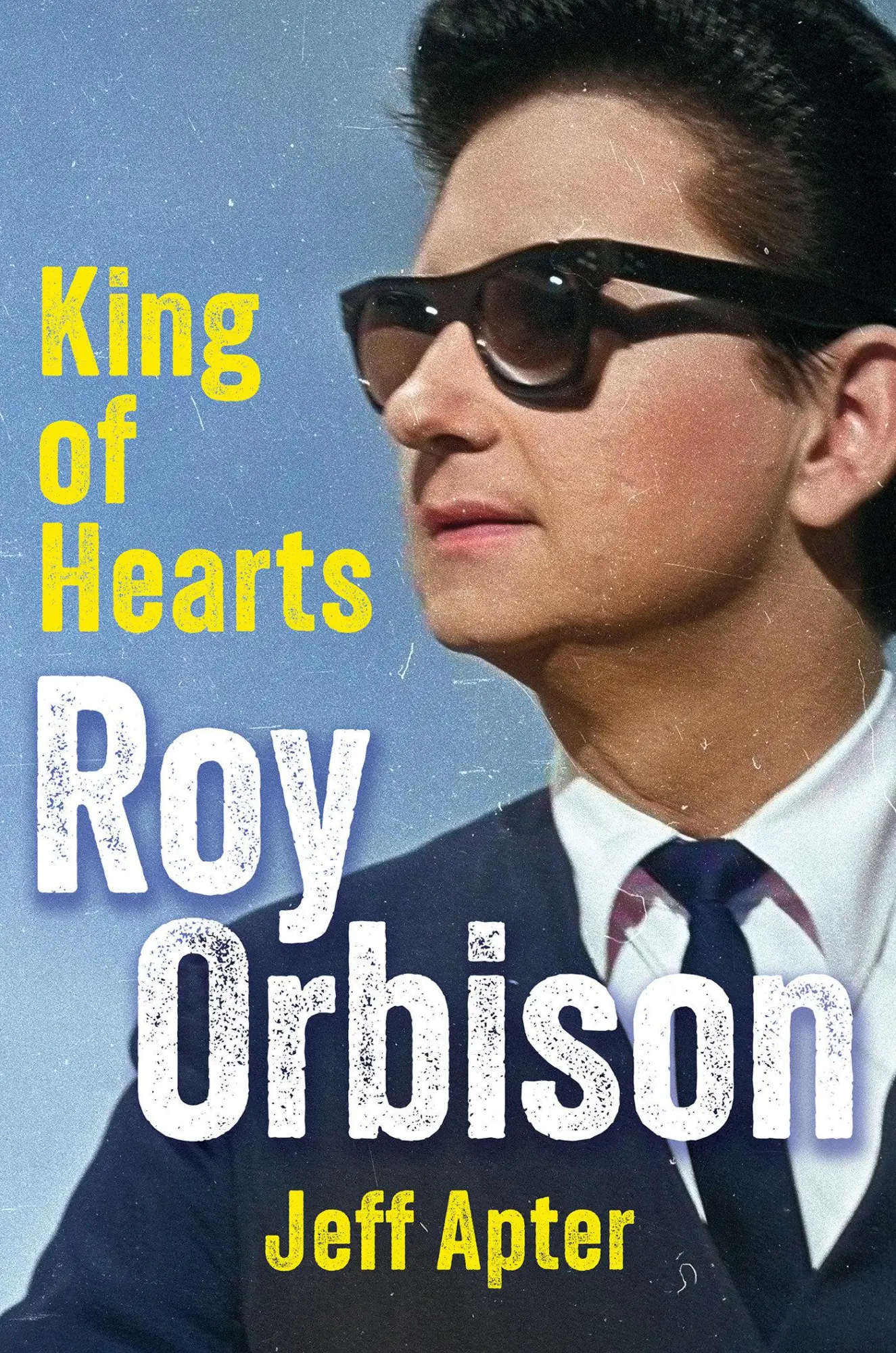 Cover: 9780806544632 | Roy Orbison | King of Hearts | Jeff Apter | Buch | Englisch | 2026
