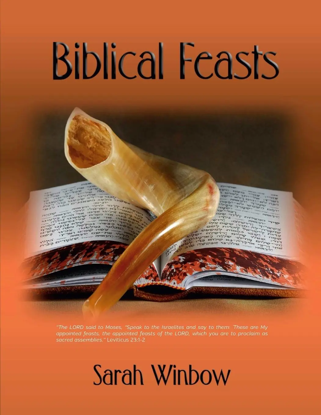 Cover: 9781326364632 | Biblical Feasts | Sarah Winbow | Taschenbuch | Kartoniert / Broschiert