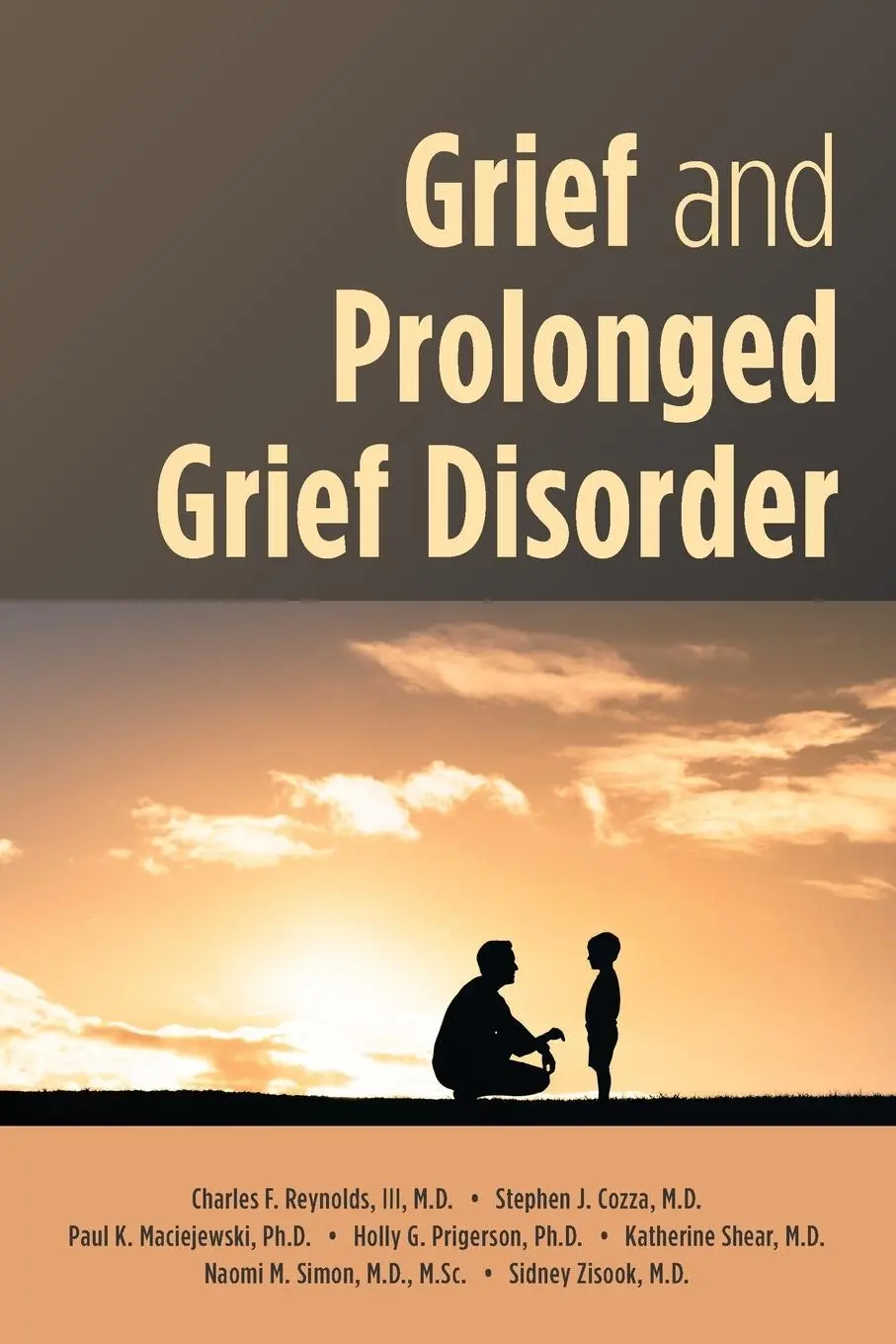 Cover: 9781615374632 | Grief and Prolonged Grief Disorder | Charles F. Reynolds Iii (u. a.)