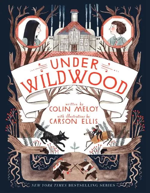 Cover: 9780062024732 | Wildwood Chronicles 2. Under Wildwood | Colin Meloy | Taschenbuch