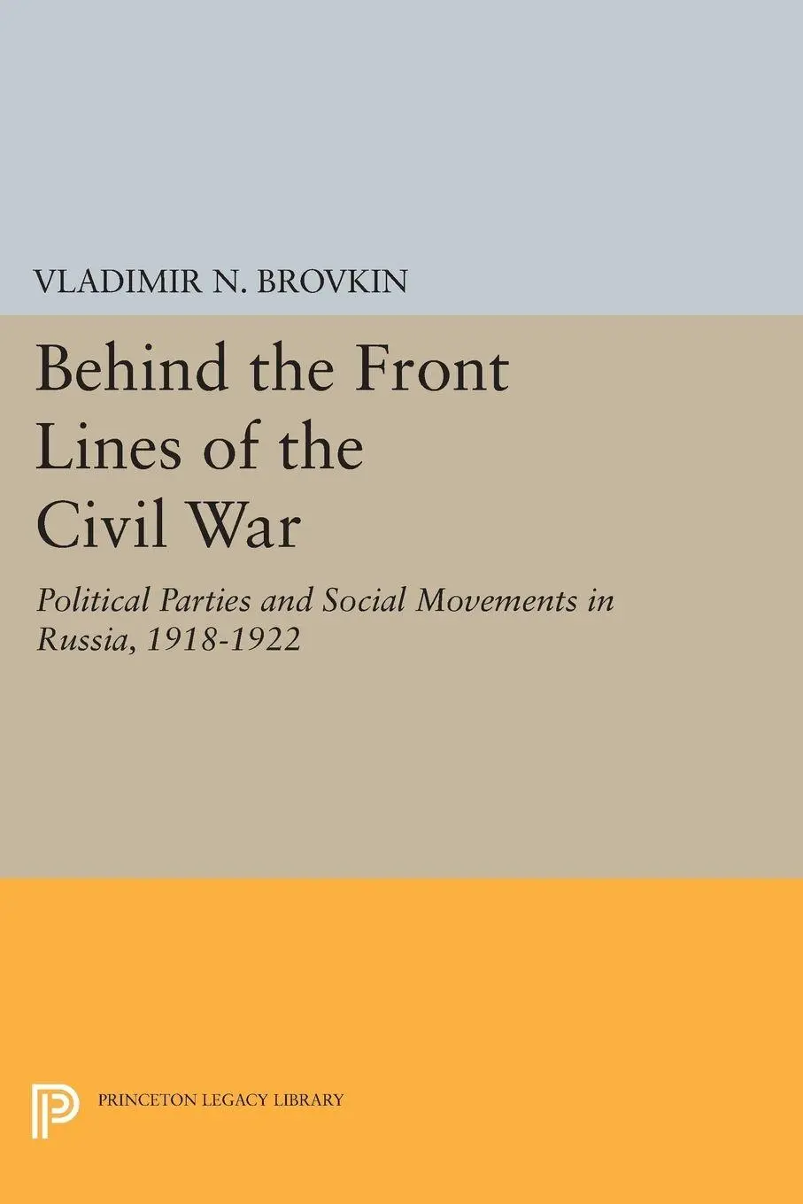 Cover: 9780691604732 | Behind the Front Lines of the Civil War | Vladimir N. Brovkin | Buch