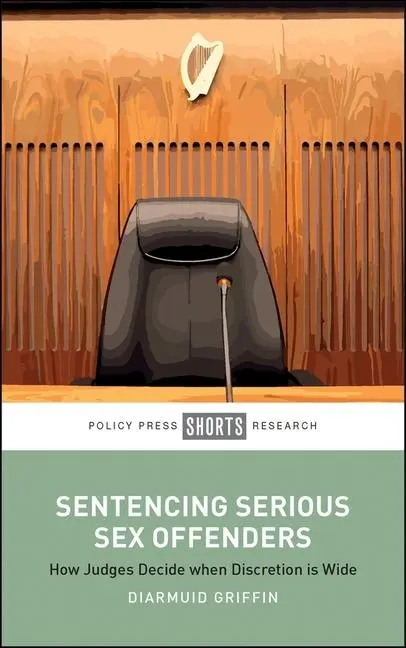 Cover: 9781529234732 | Sentencing Serious Sex Offenders | Diarmuid Griffin | Buch | Englisch
