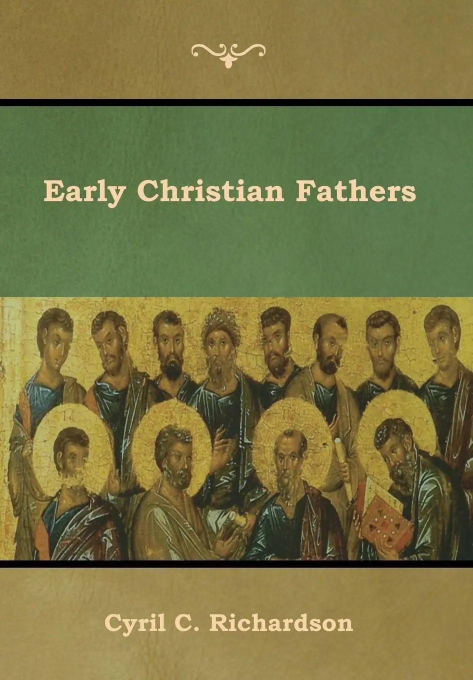 Cover: 9781618954732 | Early Christian Fathers | Cyril C Richardson | Buch | Gebunden | 2019