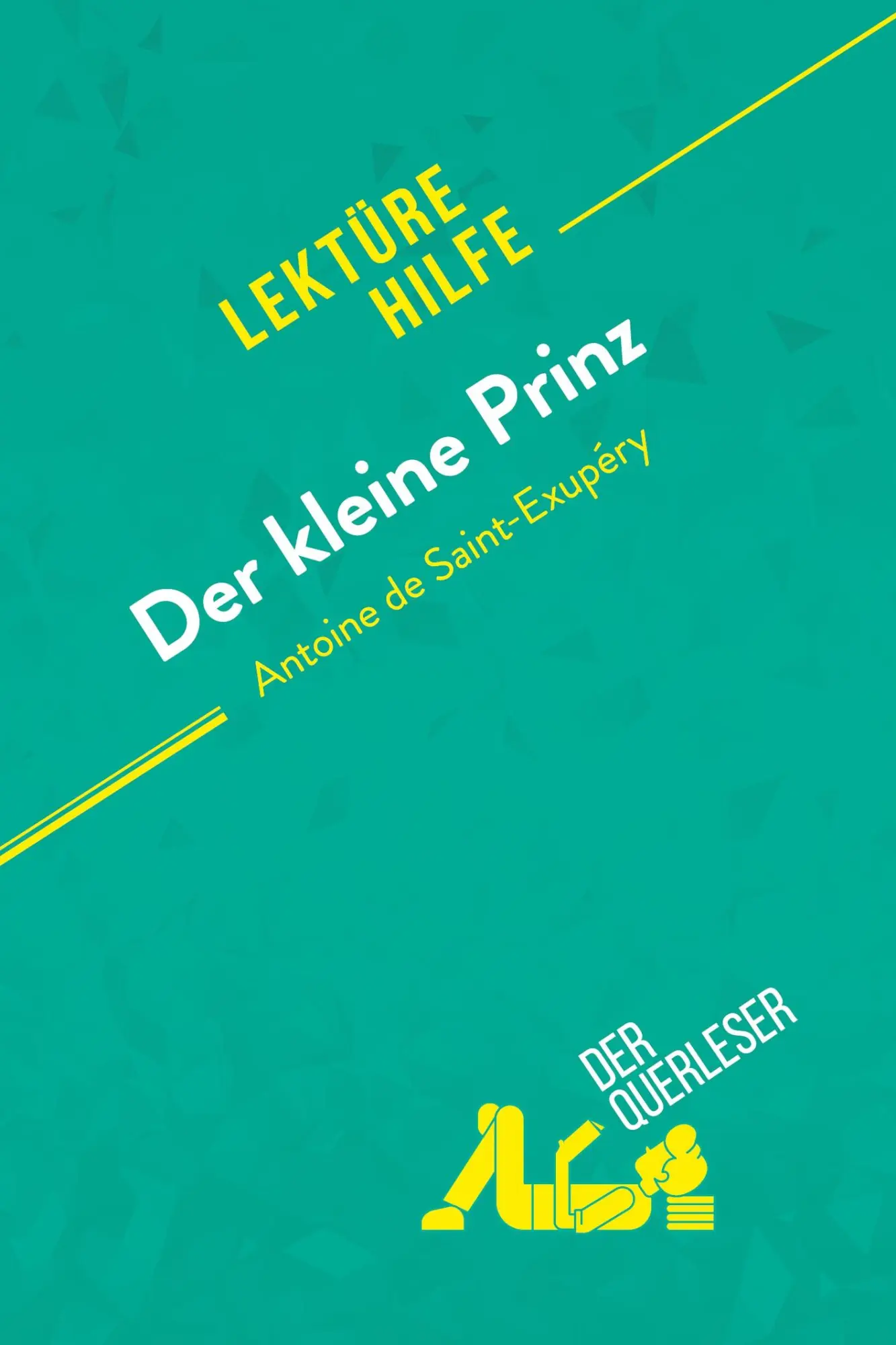 Cover: 9782808004732 | Der kleine Prinz von Antoine de Saint-Exupéry (Lektürehilfe) | Buch