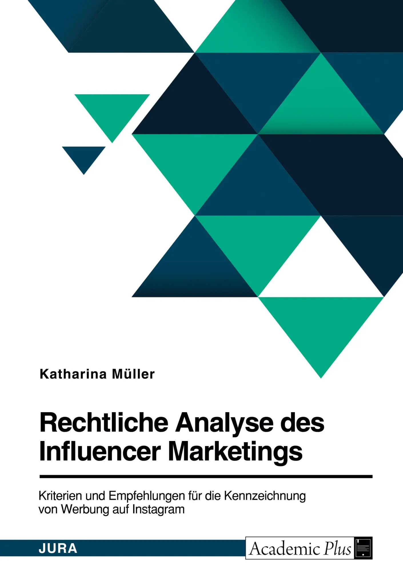 Cover: 9783346574732 | Rechtliche Analyse des Influencer Marketings. Kriterien und...