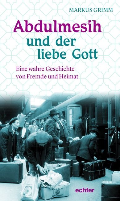 Cover: 9783429044732 | Abdulmesih und der liebe Gott | Markus Grimm | Taschenbuch | 180 S.