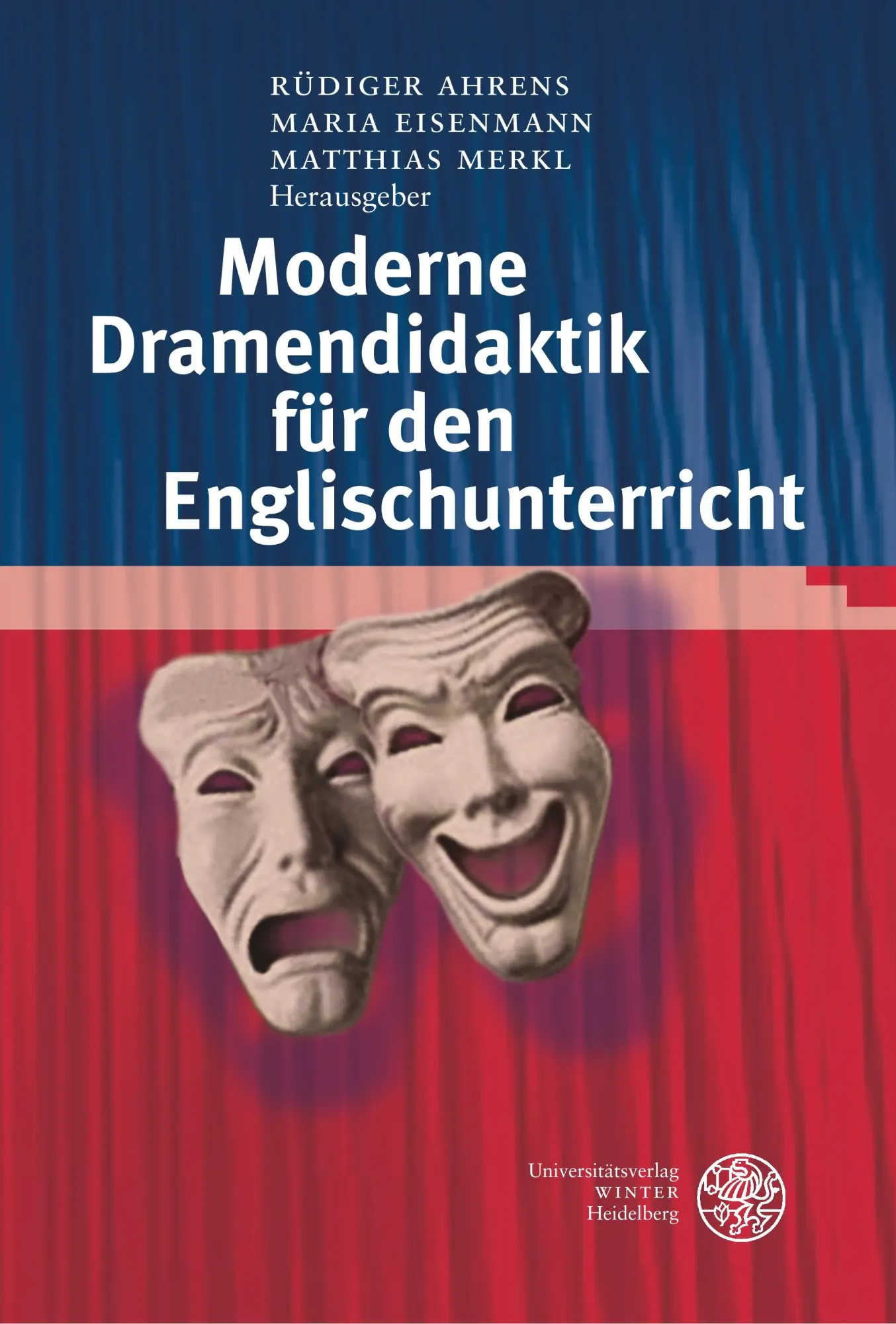 Cover: 9783825354732 | Moderne Dramendidaktik für den Englischunterricht | Ahrens (u. a.)