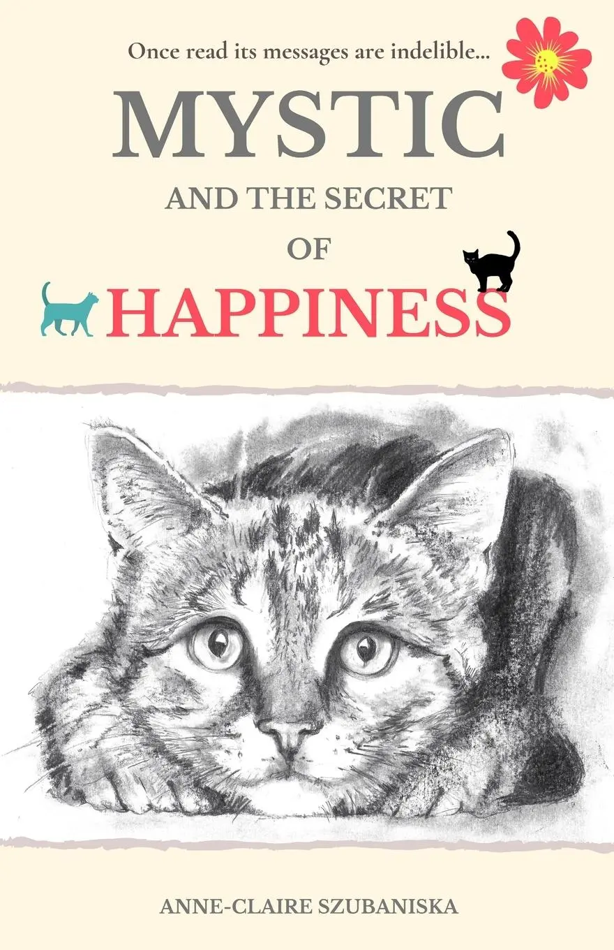 Cover: 9780998384832 | Mystic and the Secret of Happiness | A journey toward fearlessness