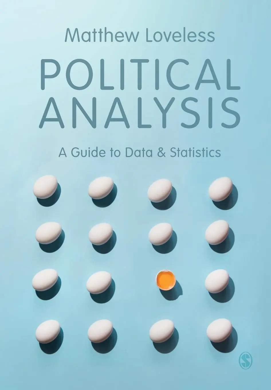 Cover: 9781529774832 | Political Analysis | A Guide to Data and Statistics | Matthew Loveless