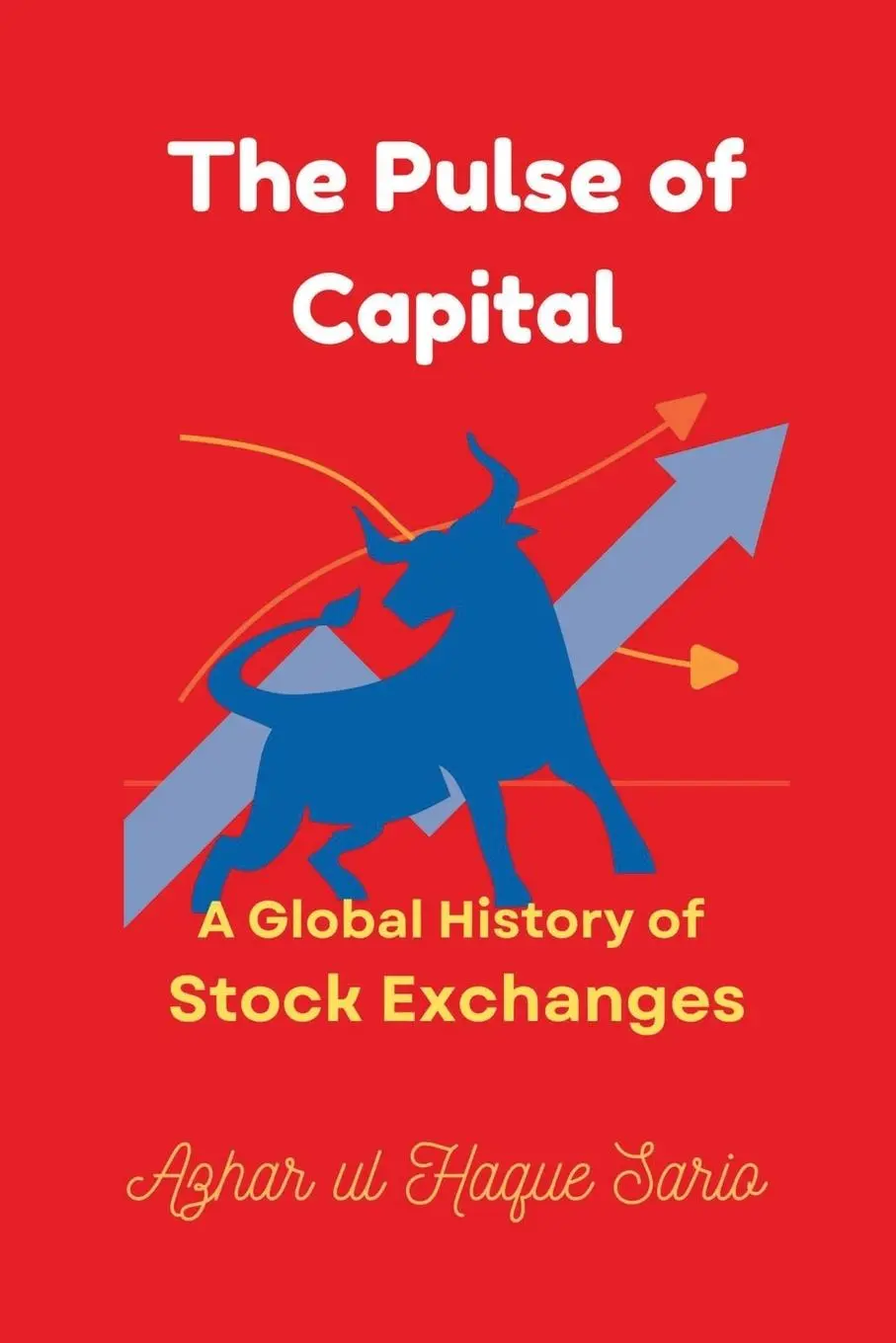 Cover: 9783384494832 | The Pulse of Capital | A Global History of Stock Exchanges | Sario