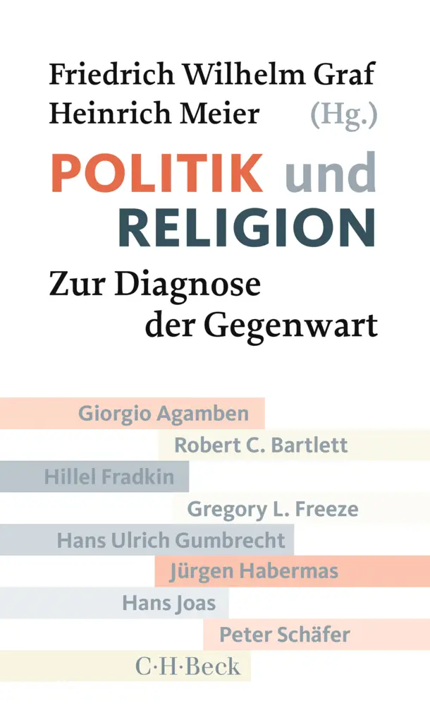 Cover: 9783406714832 | Politik und Religion | Zur Diagnose der Gegenwart | Graf (u. a.)