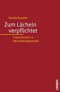 Cover: 9783593384832 | Zum Lächeln verpflichtet | Emotionsarbeit im Dienstleistungsbereich