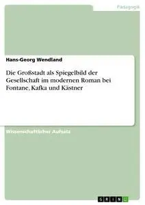 Cover: 9783668624832 | Die Großstadt als Spiegelbild der Gesellschaft im modernen Roman...