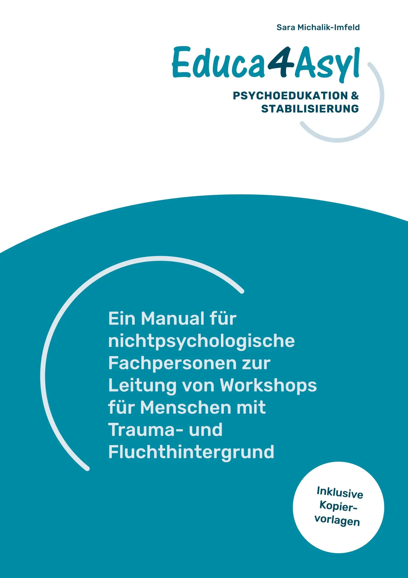 Cover: 9783695734832 | Educa4Asyl - Psychoedukation und Stabilisierung | Sara Michalik-Imfeld
